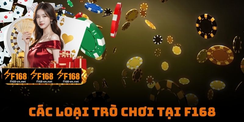 Các Loại Trò Chơi Tại F168