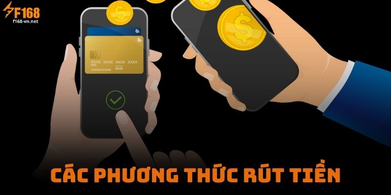 Các Phương Thức Rút Tiền