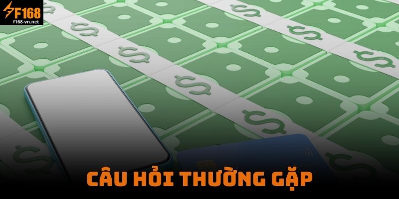 Câu Hỏi Thường Gặp